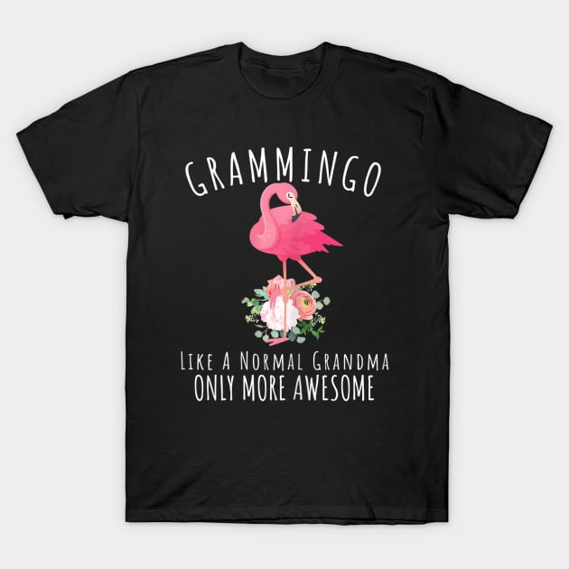 Womens Grammingo Like An Grandma Only Awesome Floral Flamingo Gift T-Shirt by KIMIKA